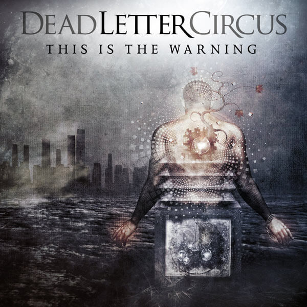 Dead Letter Circus This Is The Warning